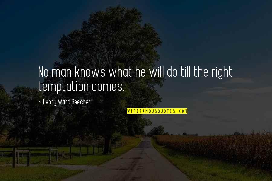 Mfana Blended Quotes By Henry Ward Beecher: No man knows what he will do till