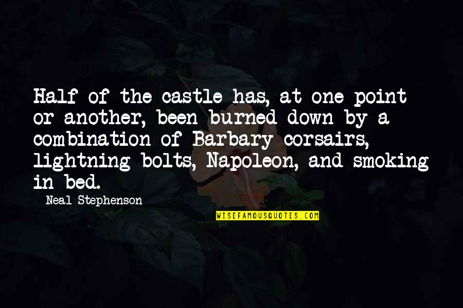 Mfers On A Mission Quotes By Neal Stephenson: Half of the castle has, at one point Mfers On A Mission Quotes By Neal Stephenson: Half of the castle has, at one point