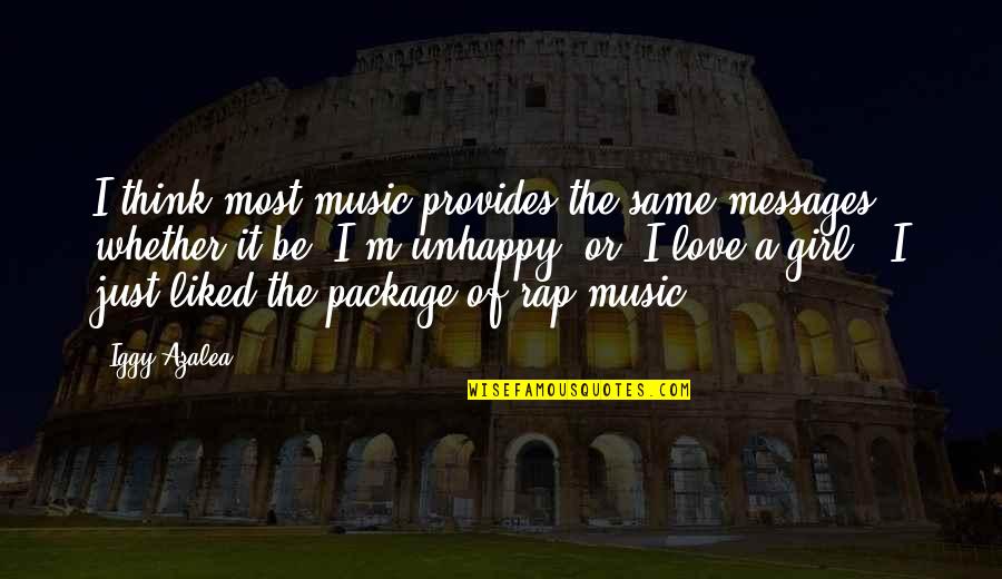 Mgs Funny Quotes By Iggy Azalea: I think most music provides the same messages Mgs Funny Quotes By Iggy Azalea: I think most music provides the same messages