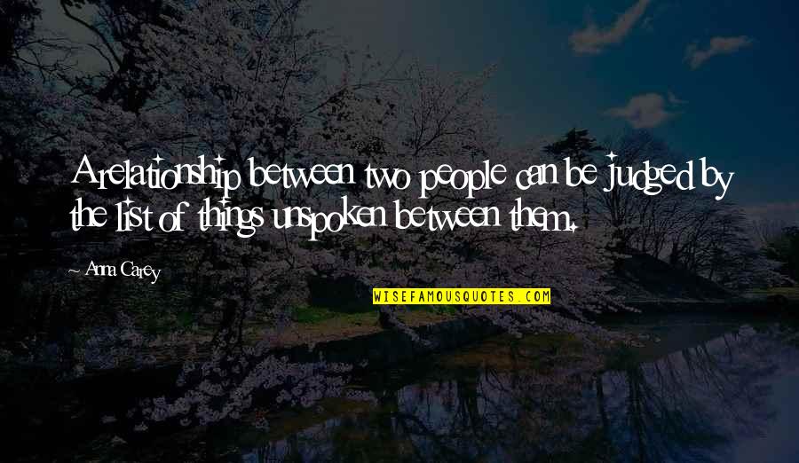 Mi Corazon Es Tuyo Quotes By Anna Carey: A relationship between two people can be judged Mi Corazon Es Tuyo Quotes By Anna Carey: A relationship between two people can be judged