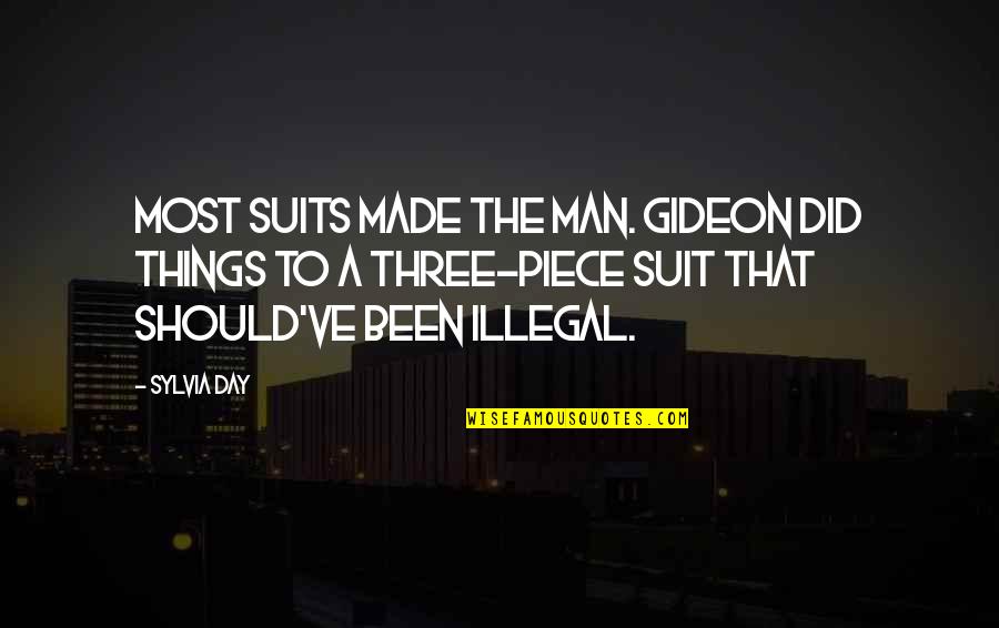 Mia Toretto Quotes By Sylvia Day: Most suits made the man. Gideon did things Mia Toretto Quotes By Sylvia Day: Most suits made the man. Gideon did things
