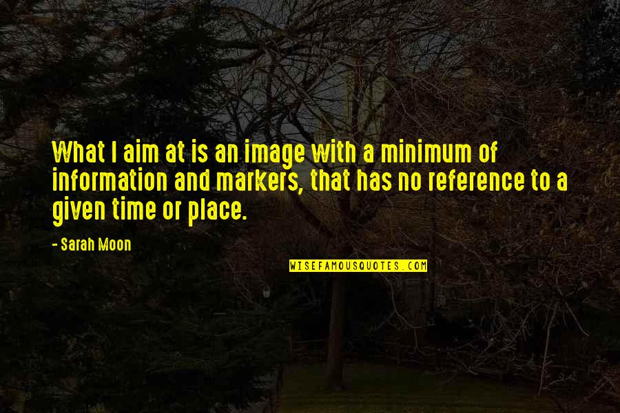 Miata Tire Quotes By Sarah Moon: What I aim at is an image with