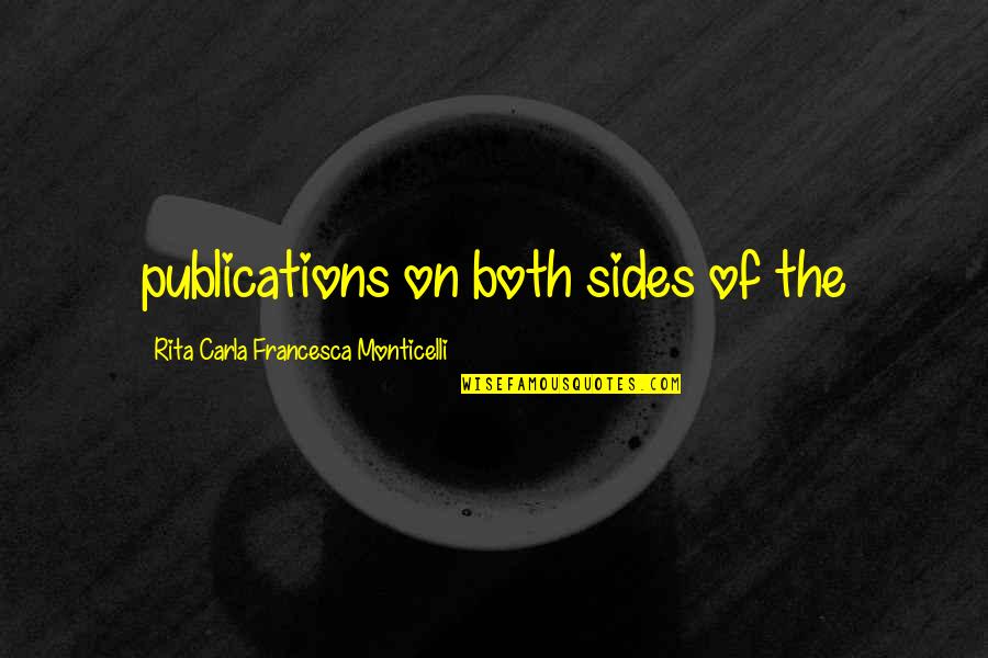 Mib Quotes By Rita Carla Francesca Monticelli: publications on both sides of the