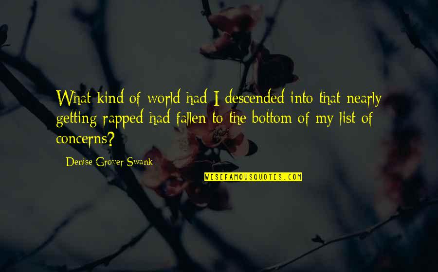 Micah Tyler Quotes By Denise Grover Swank: What kind of world had I descended into