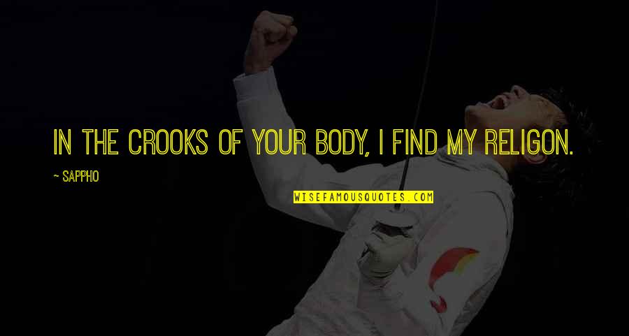 Micalovic Dragan Quotes By Sappho: In the crooks of your body, I find