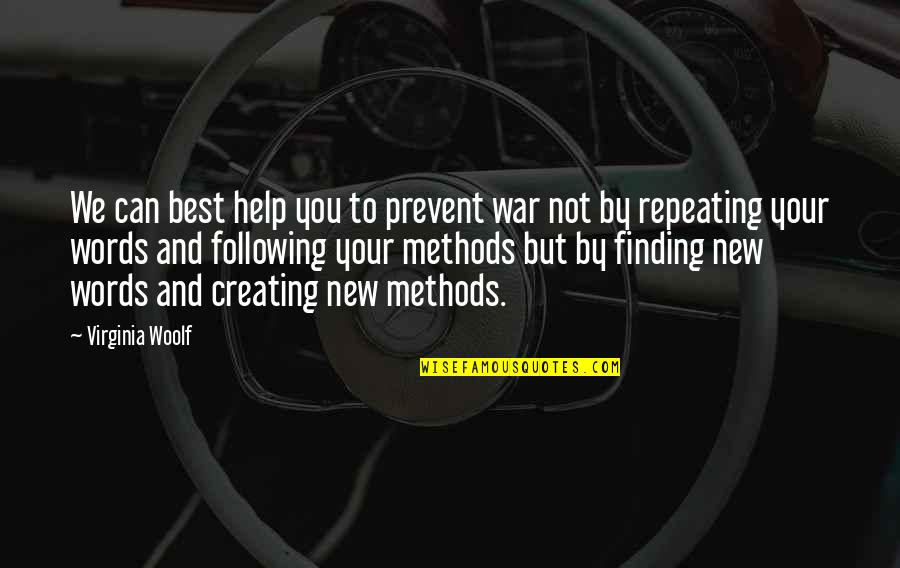 Michael Beschloss Quotes By Virginia Woolf: We can best help you to prevent war