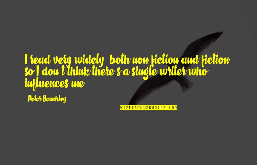 Michael Ely Quotes By Peter Benchley: I read very widely, both non-fiction and fiction, Michael Ely Quotes By Peter Benchley: I read very widely, both non-fiction and fiction,