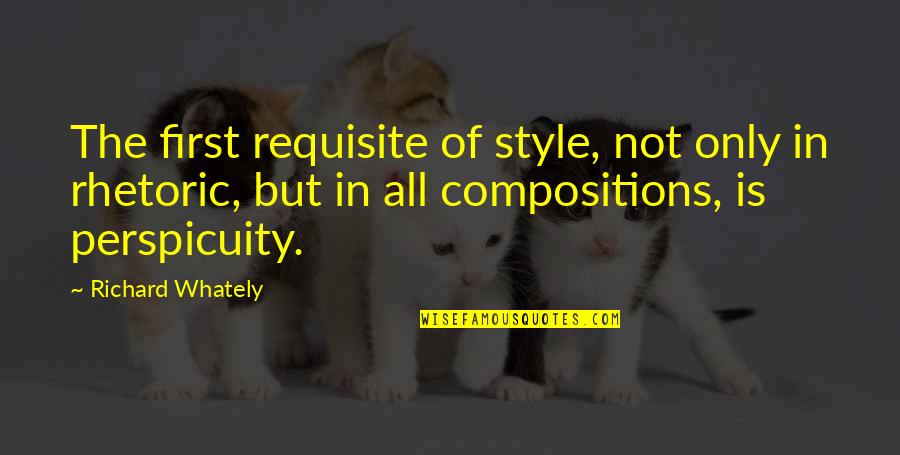 Michael Jackson Thriller Quotes By Richard Whately: The first requisite of style, not only in