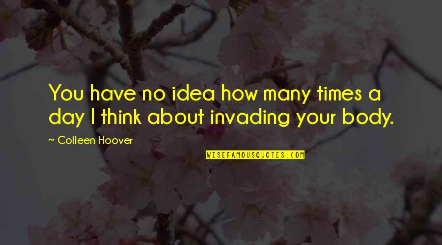 Michael Jordan Positive Quotes By Colleen Hoover: You have no idea how many times a