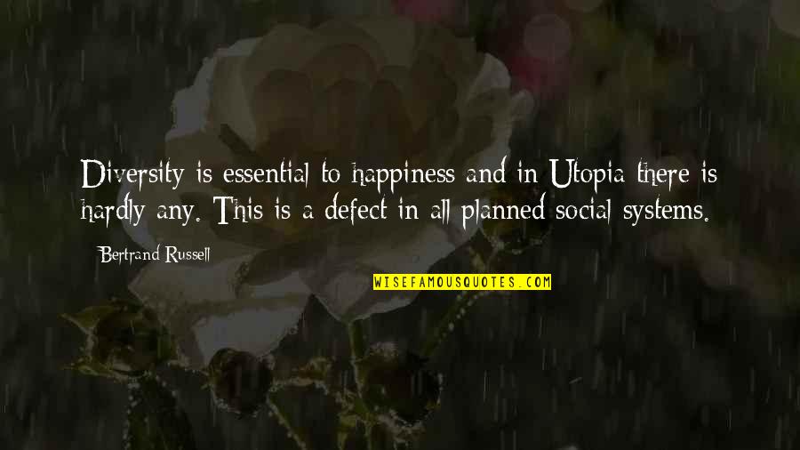 Michael Wincott The Crow Quotes By Bertrand Russell: Diversity is essential to happiness and in Utopia