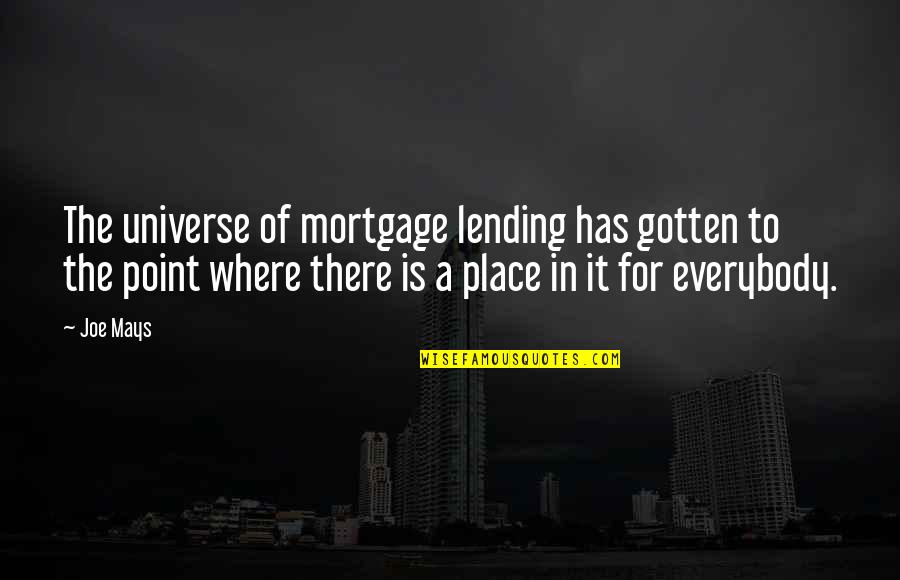 Michelangelo Merisi Da Caravaggio Quotes By Joe Mays: The universe of mortgage lending has gotten to