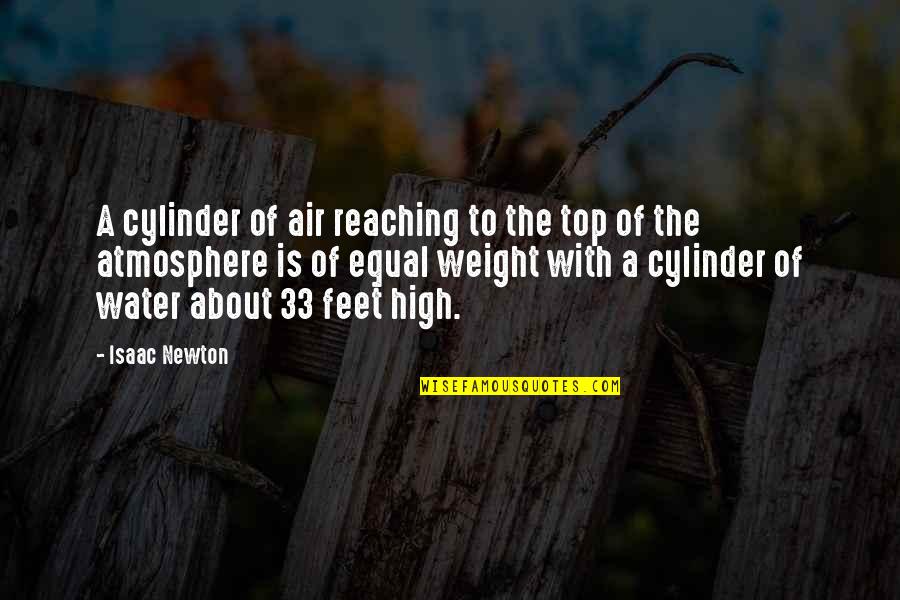 Michelle Belanger Quotes By Isaac Newton: A cylinder of air reaching to the top