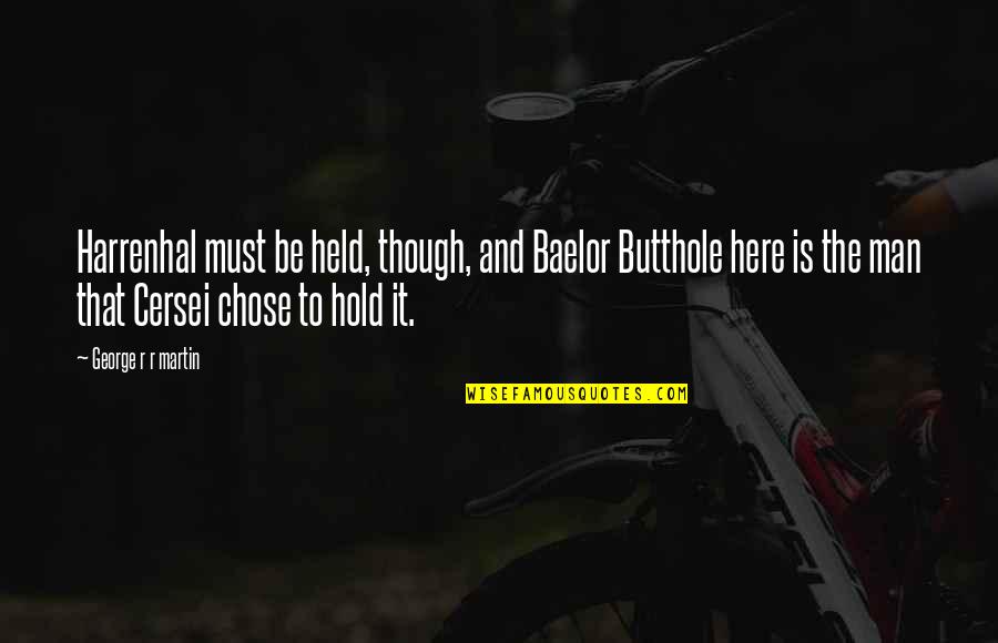 Microlights For Christmas Quotes By George R R Martin: Harrenhal must be held, though, and Baelor Butthole Microlights For Christmas Quotes By George R R Martin: Harrenhal must be held, though, and Baelor Butthole