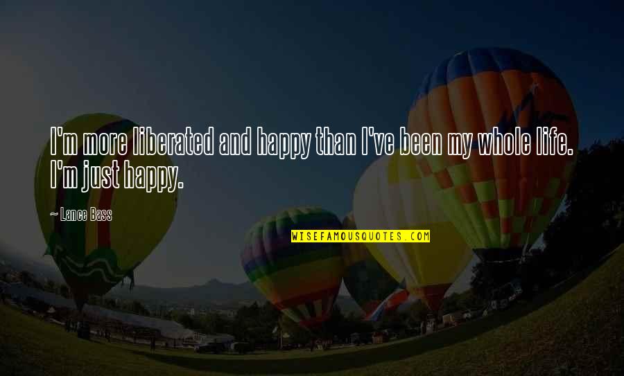 Microminisecond Quotes By Lance Bass: I'm more liberated and happy than I've been