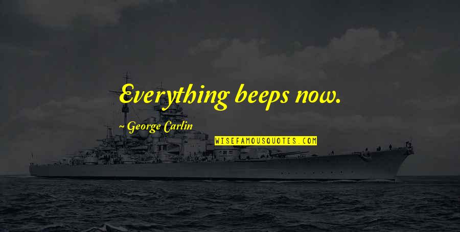 Microsoft Word 2007 Curly Quotes By George Carlin: Everything beeps now.