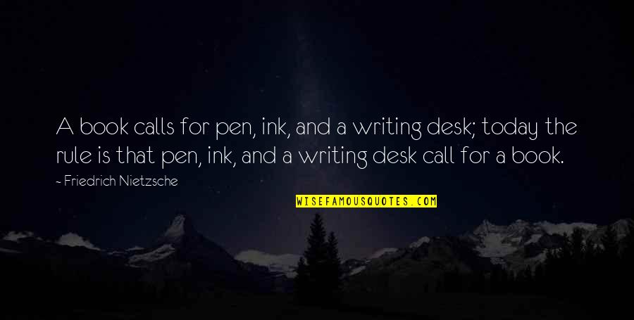 Micuccis Quotes By Friedrich Nietzsche: A book calls for pen, ink, and a Micuccis Quotes By Friedrich Nietzsche: A book calls for pen, ink, and a