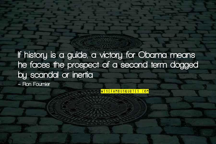 Mid Autumn Quotes By Ron Fournier: If history is a guide, a victory for