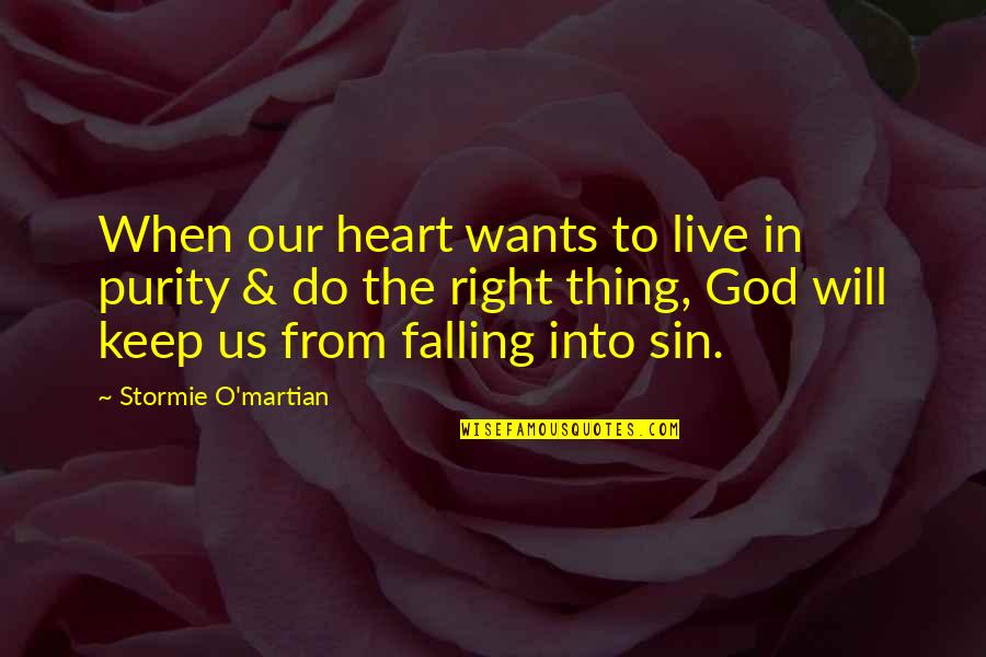 Mid Autumn Quotes By Stormie O'martian: When our heart wants to live in purity Mid Autumn Quotes By Stormie O'martian: When our heart wants to live in purity