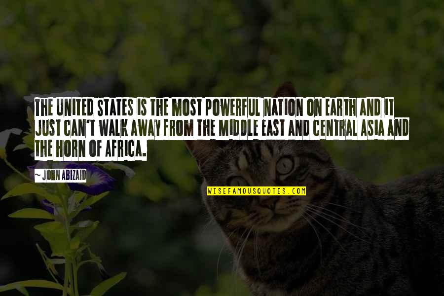 Middle Earth Quotes By John Abizaid: The United States is the most powerful nation