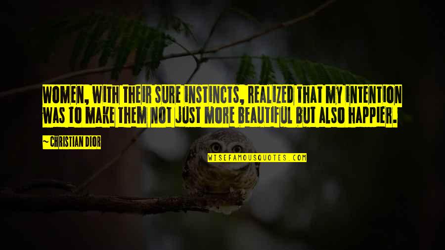 Middle Finger Jokes Quotes By Christian Dior: Women, with their sure instincts, realized that my