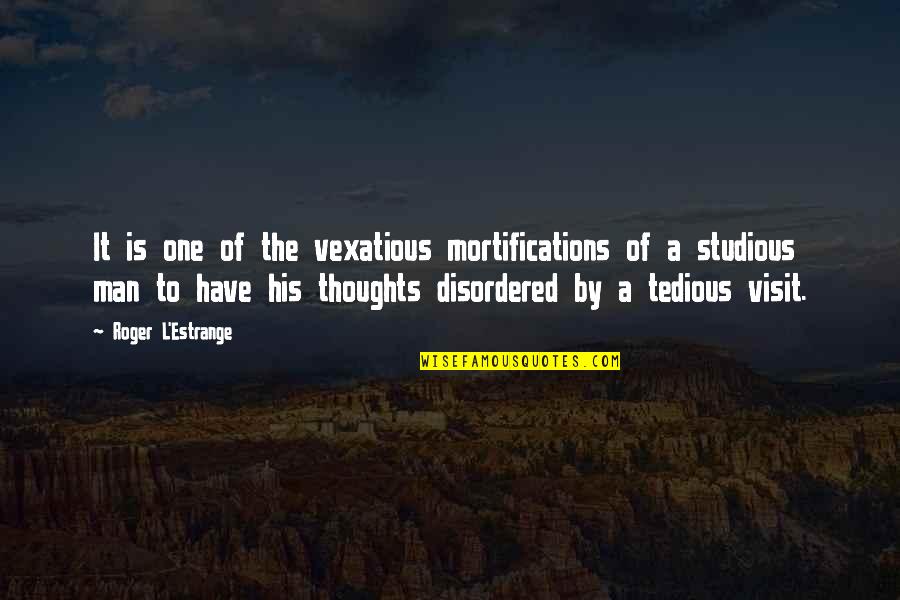 Midjourney Quotes By Roger L'Estrange: It is one of the vexatious mortifications of Midjourney Quotes By Roger L'Estrange: It is one of the vexatious mortifications of