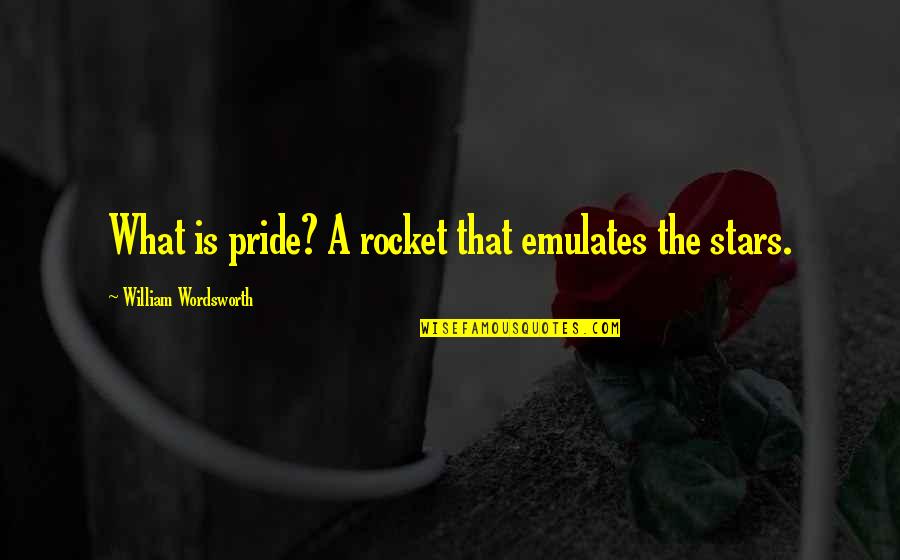 Midjourney Quotes By William Wordsworth: What is pride? A rocket that emulates the