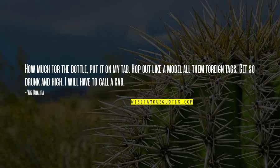 Midrash Online Quotes By Wiz Khalifa: How much for the bottle, put it on Midrash Online Quotes By Wiz Khalifa: How much for the bottle, put it on