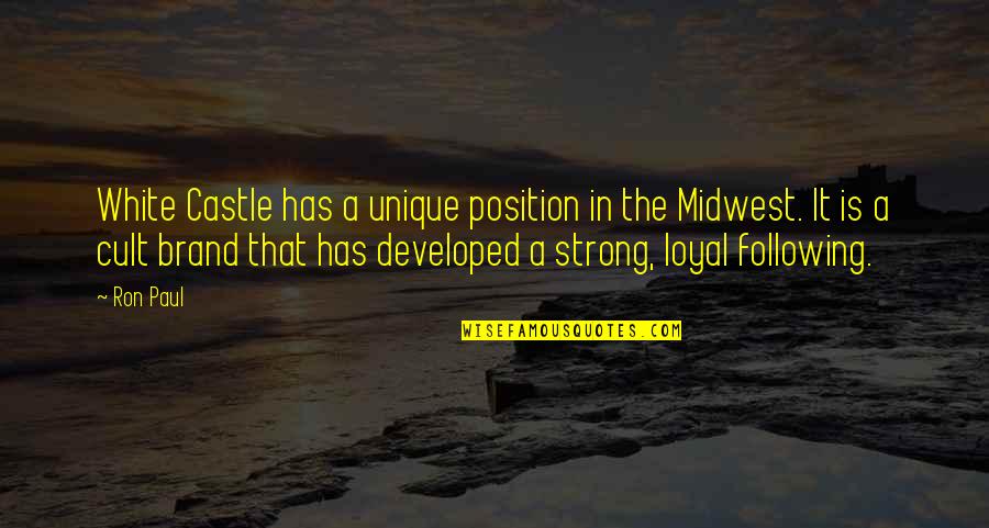Midwest Quotes By Ron Paul: White Castle has a unique position in the