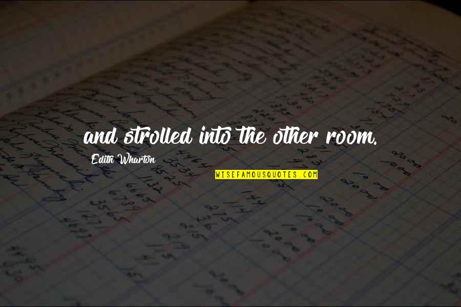 Mienten In Spanish Quotes By Edith Wharton: and strolled into the other room. Mienten In Spanish Quotes By Edith Wharton: and strolled into the other room.