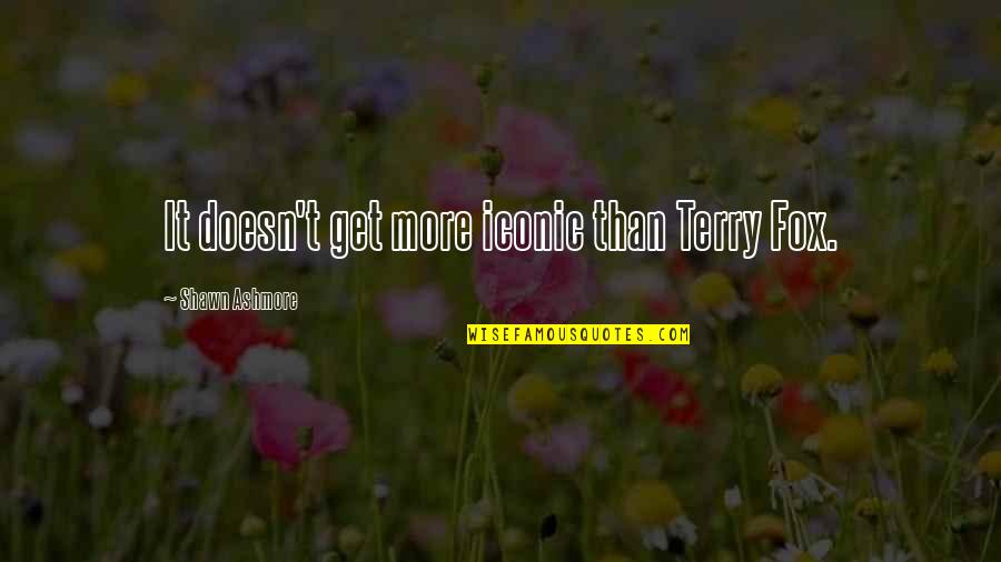 Miesten Rannekkeet Quotes By Shawn Ashmore: It doesn't get more iconic than Terry Fox. Miesten Rannekkeet Quotes By Shawn Ashmore: It doesn't get more iconic than Terry Fox.