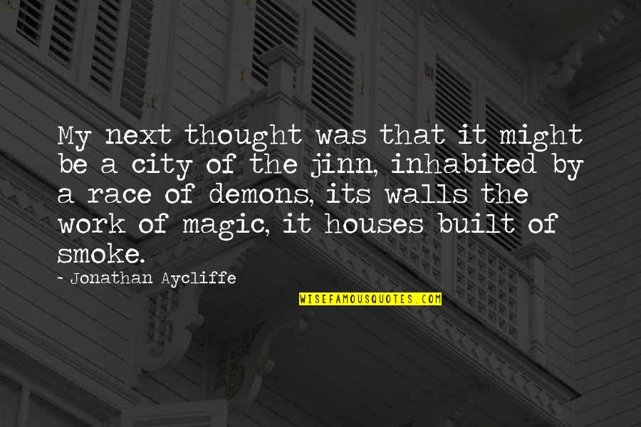 Might And Magic Quotes By Jonathan Aycliffe: My next thought was that it might be Might And Magic Quotes By Jonathan Aycliffe: My next thought was that it might be
