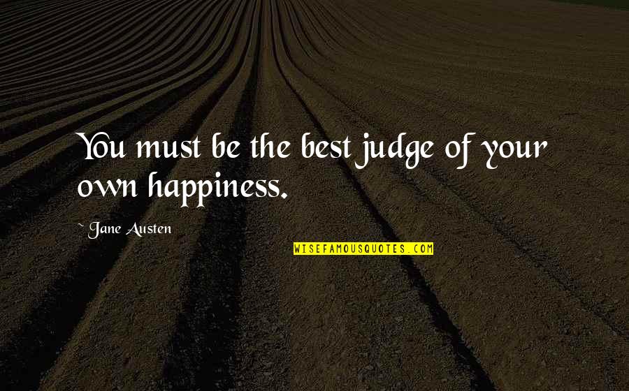 Mighty Boosh Crack Fox Quotes By Jane Austen: You must be the best judge of your Mighty Boosh Crack Fox Quotes By Jane Austen: You must be the best judge of your