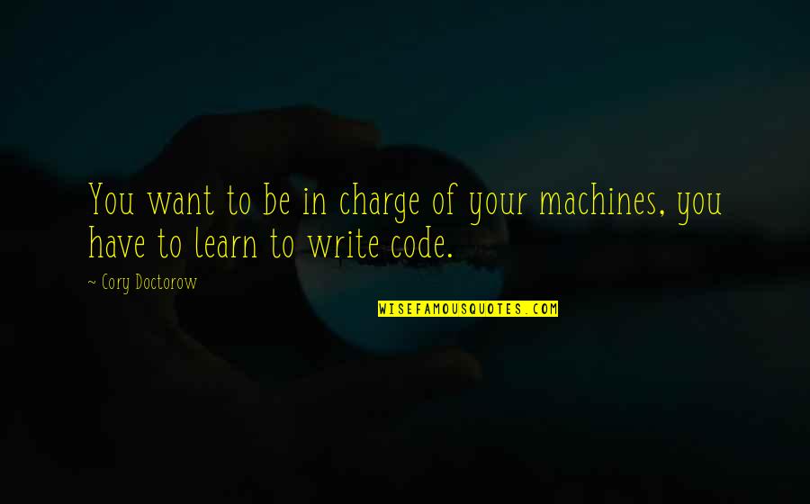 Mighty Boosh Fleetwood Mac Quotes By Cory Doctorow: You want to be in charge of your