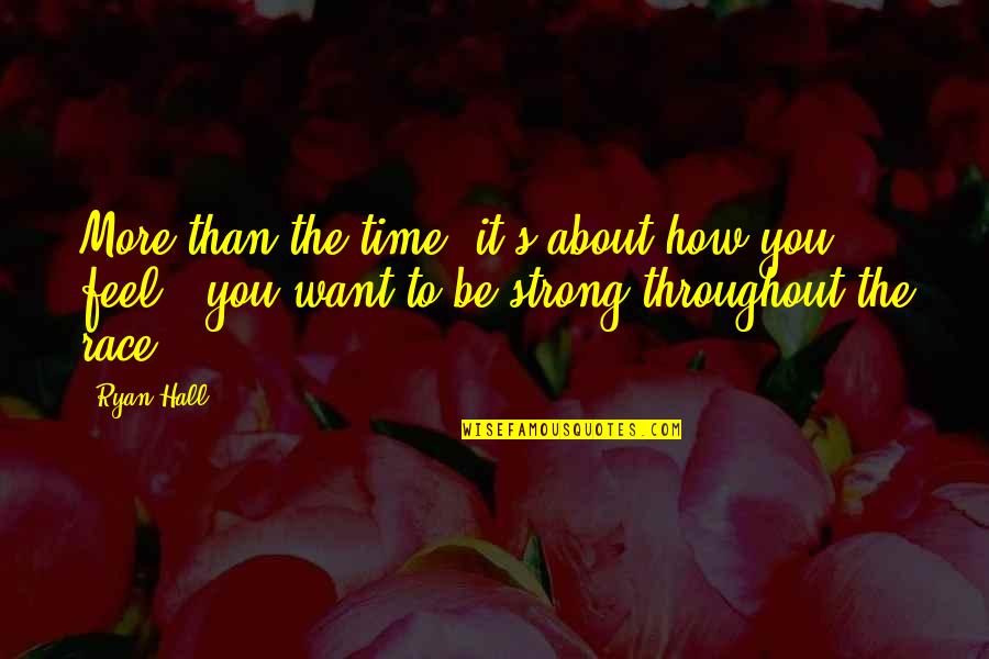 Mighty Morphin Power Rangers Kimberly Quotes By Ryan Hall: More than the time, it's about how you Mighty Morphin Power Rangers Kimberly Quotes By Ryan Hall: More than the time, it's about how you