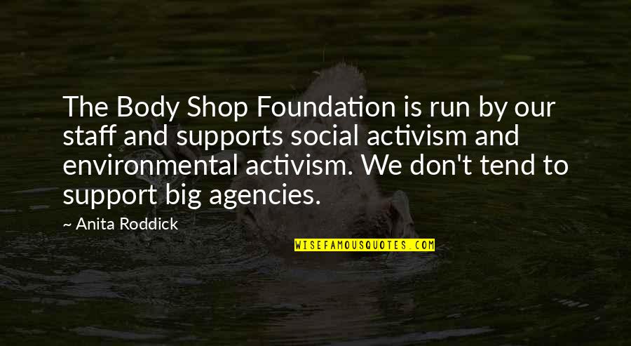 Miguel Alcubierre Quotes By Anita Roddick: The Body Shop Foundation is run by our Miguel Alcubierre Quotes By Anita Roddick: The Body Shop Foundation is run by our