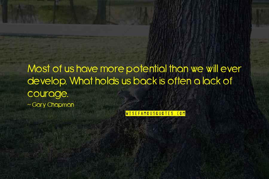 Miguel Hernandez Quotes By Gary Chapman: Most of us have more potential than we Miguel Hernandez Quotes By Gary Chapman: Most of us have more potential than we