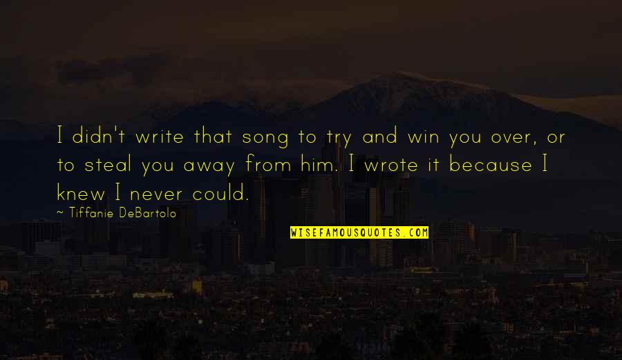 Miguel Song Quotes By Tiffanie DeBartolo: I didn't write that song to try and Miguel Song Quotes By Tiffanie DeBartolo: I didn't write that song to try and