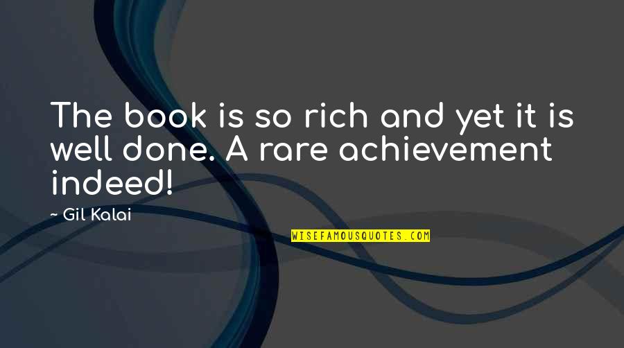 Mihadhara Quotes By Gil Kalai: The book is so rich and yet it
