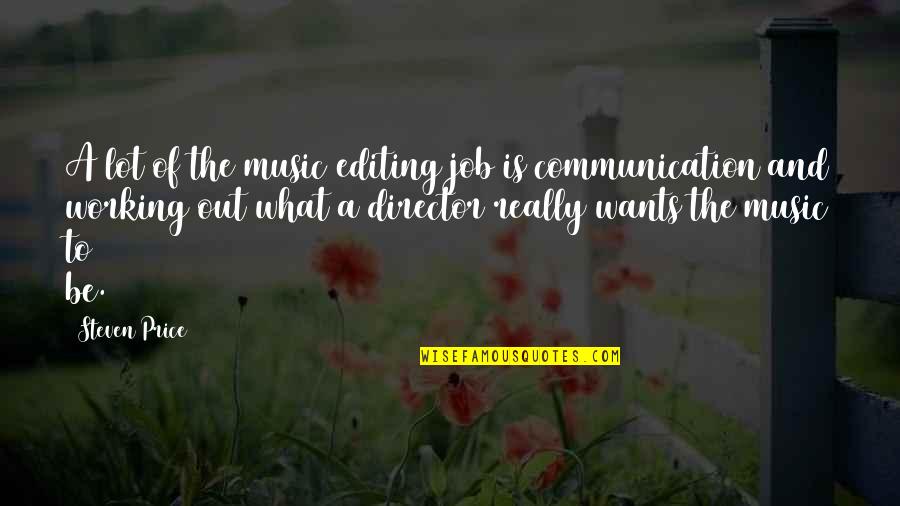 Mihalache Gheorghe Quotes By Steven Price: A lot of the music editing job is Mihalache Gheorghe Quotes By Steven Price: A lot of the music editing job is