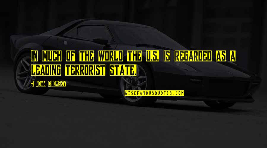 Mihkel Raud Quotes By Noam Chomsky: In much of the world the U.S. is