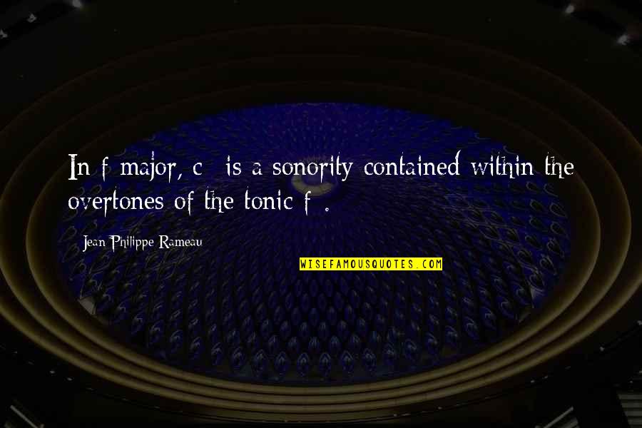 Mijangos Sergio Quotes By Jean-Philippe Rameau: In f-major, c* is a sonority contained within