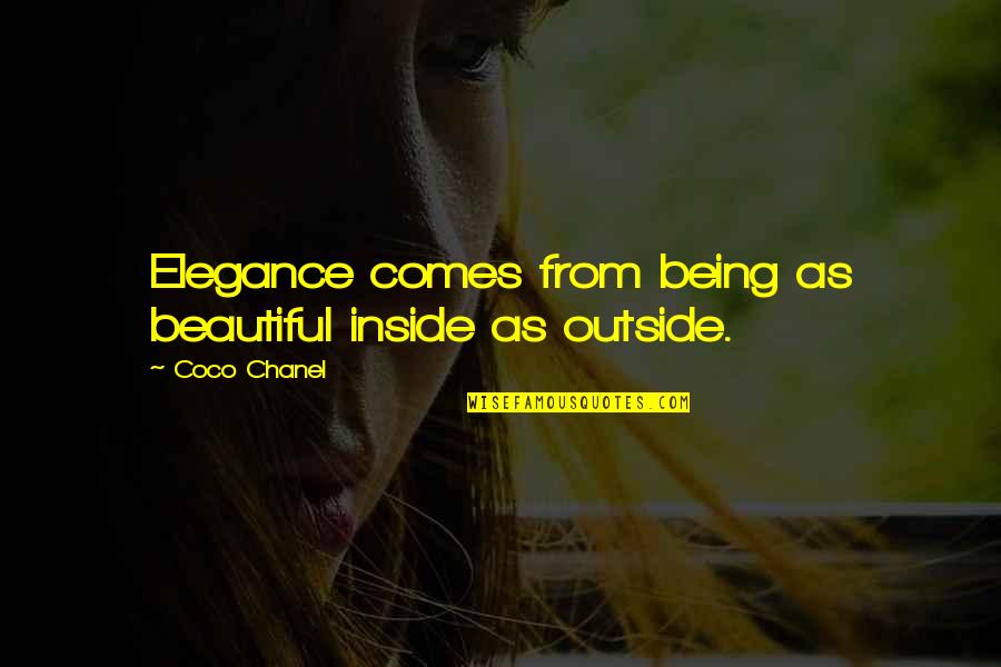 Mikailah Laplante Quotes By Coco Chanel: Elegance comes from being as beautiful inside as