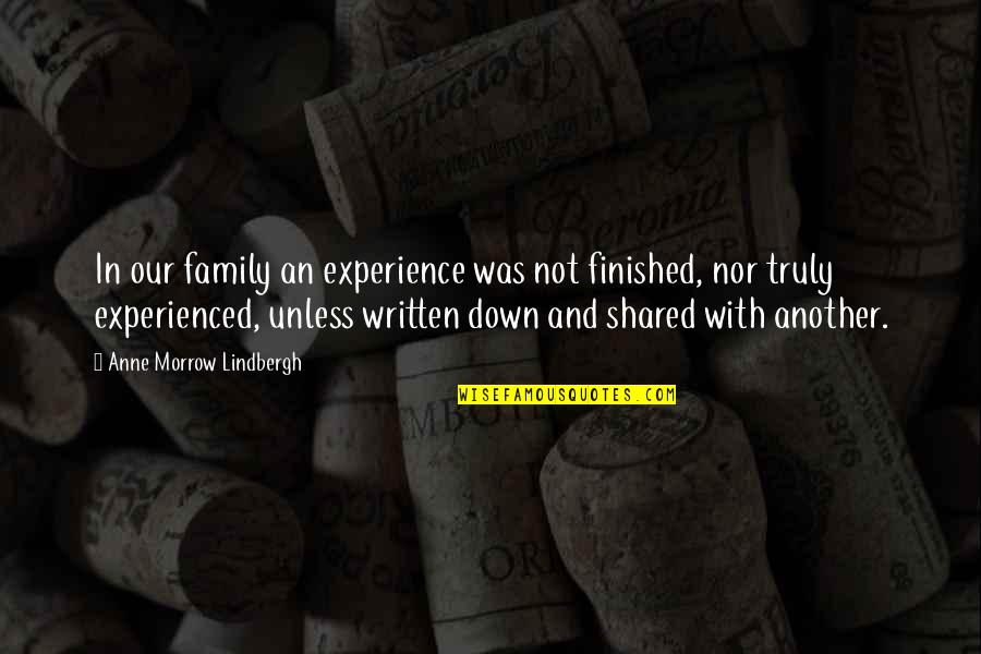 Mikami Death Quotes By Anne Morrow Lindbergh: In our family an experience was not finished, Mikami Death Quotes By Anne Morrow Lindbergh: In our family an experience was not finished,