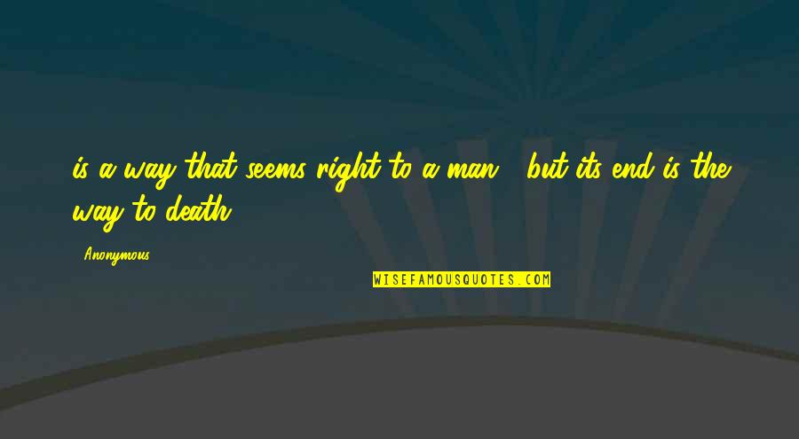 Mikau Quotes By Anonymous: is a way that seems right to a
