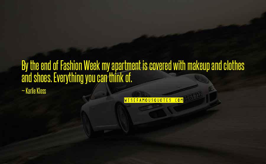 Mikayel Hmayakyan Quotes By Karlie Kloss: By the end of Fashion Week my apartment Mikayel Hmayakyan Quotes By Karlie Kloss: By the end of Fashion Week my apartment