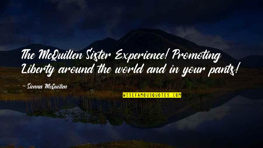 Mike Fuentes Inspirational Quotes By Sienna McQuillen: The McQuillen Sister Experience! Promoting Liberty around the