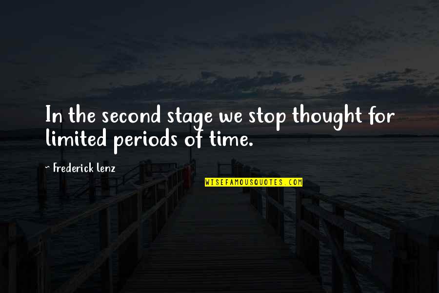 Mike Massimino Quotes By Frederick Lenz: In the second stage we stop thought for Mike Massimino Quotes By Frederick Lenz: In the second stage we stop thought for