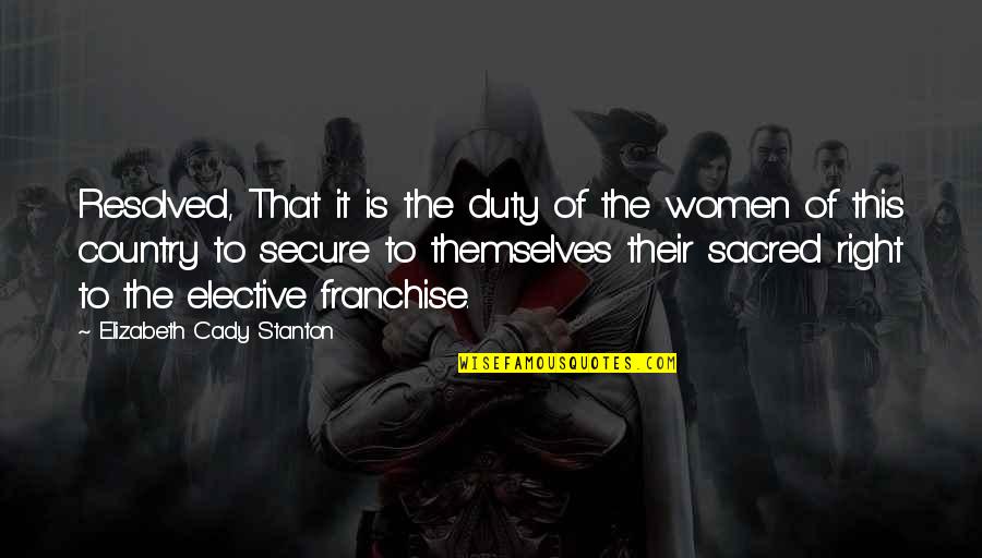 Mike Myers Linda Richman Quotes By Elizabeth Cady Stanton: Resolved, That it is the duty of the Mike Myers Linda Richman Quotes By Elizabeth Cady Stanton: Resolved, That it is the duty of the