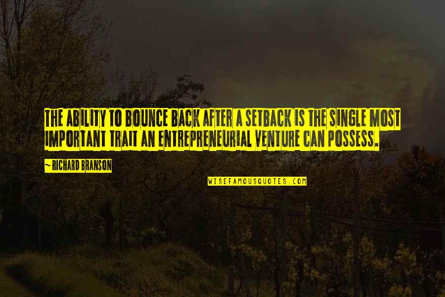 Mikeska Barbeque Quotes By Richard Branson: The ability to bounce back after a setback Mikeska Barbeque Quotes By Richard Branson: The ability to bounce back after a setback