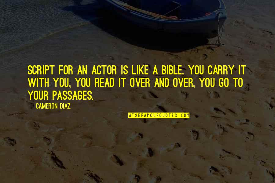 Mikolay's Quotes By Cameron Diaz: Script for an actor is like a bible.
